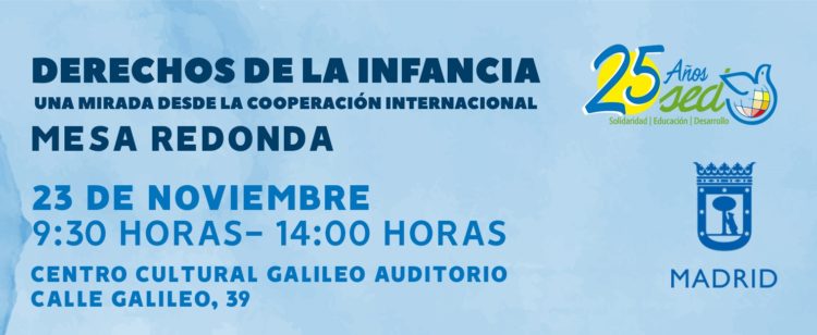 Mesa redonda: Derechos de la Infancia. Una mirada desde la Cooperación Internacional