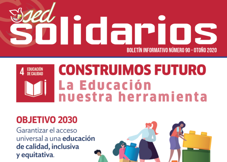 SED Solidarios nº90: Construimos Futuro, la Educación nuestra herramienta
